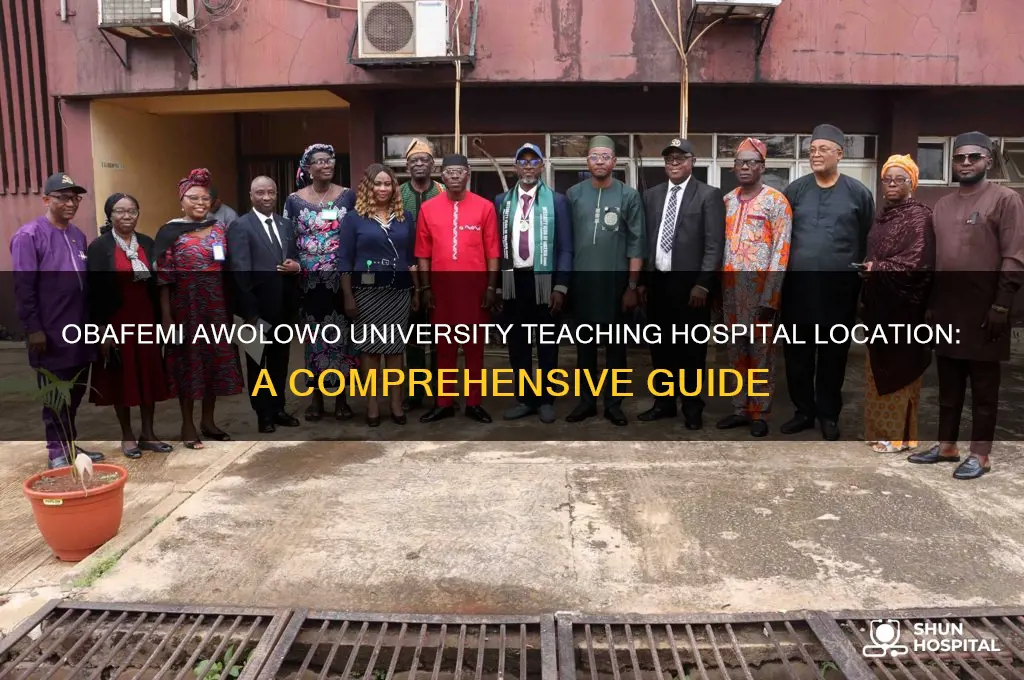 where is obafemi awolowo university teaching hospital