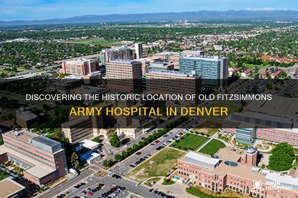 where is old fitzsimmons army hospital denver