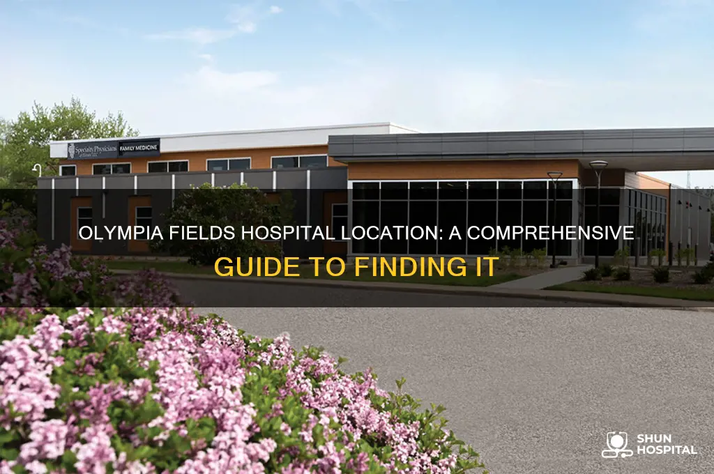 where is olympia fields hospital