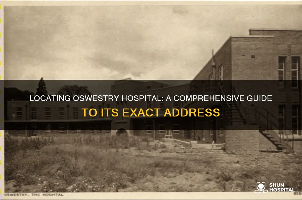where is oswestry hospital