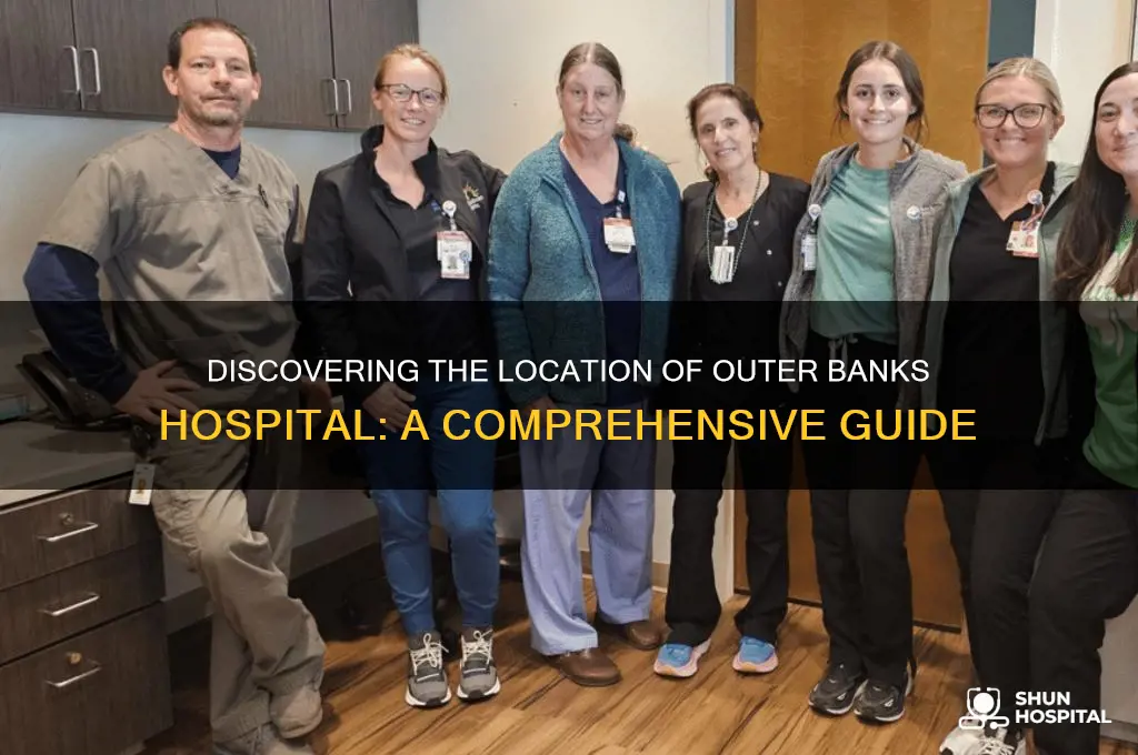 where is outer banks hospital