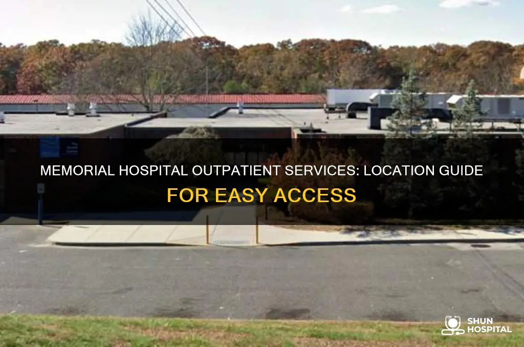where is outpatient services in memorial hospital