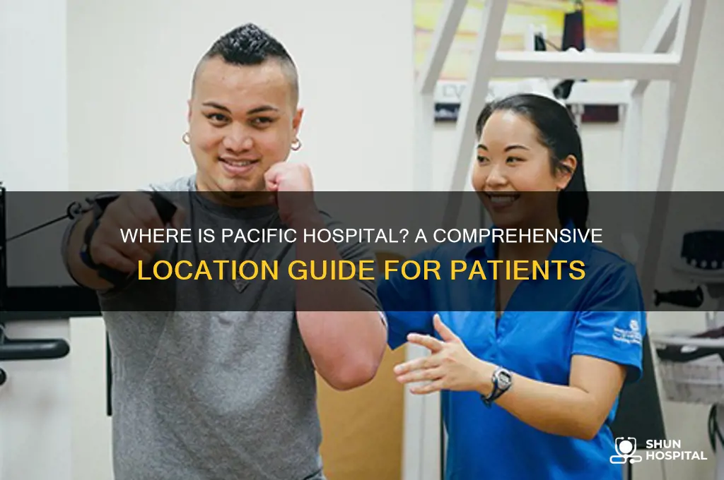 where is pacific hospital