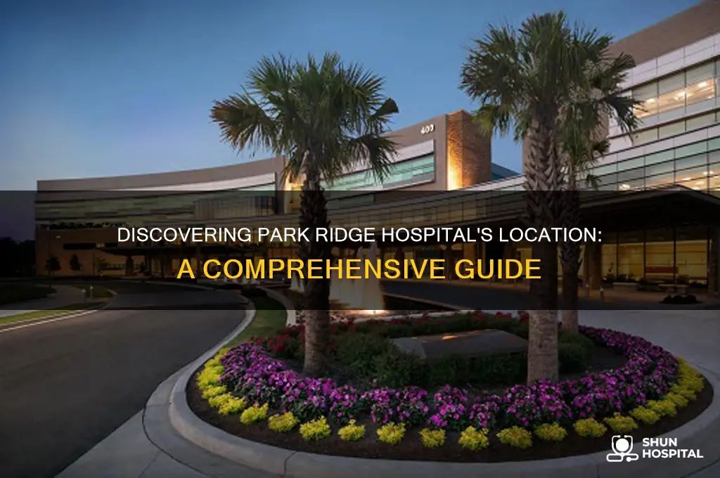 where is park ridge hospital