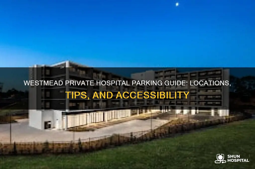 where is parking at westmead private hospital