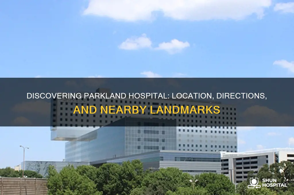 where is parkland hospital