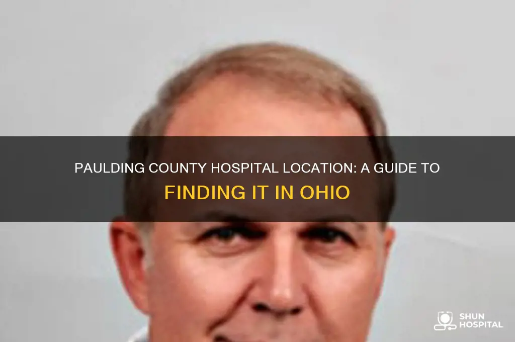 where is paulding county hospital in paulding county ohio