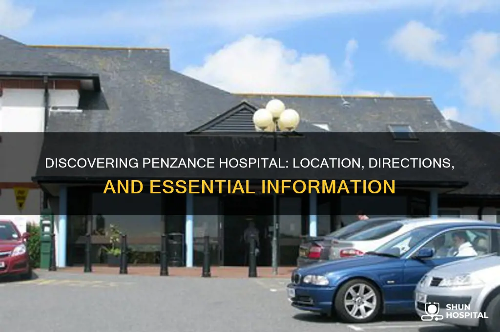 where is penzance hospital