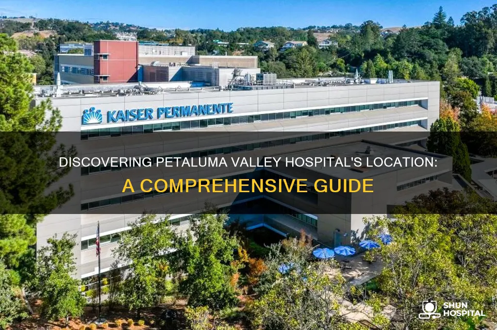 where is petaluma valley hospital