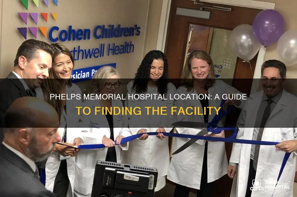 where is phelps memorial hospital