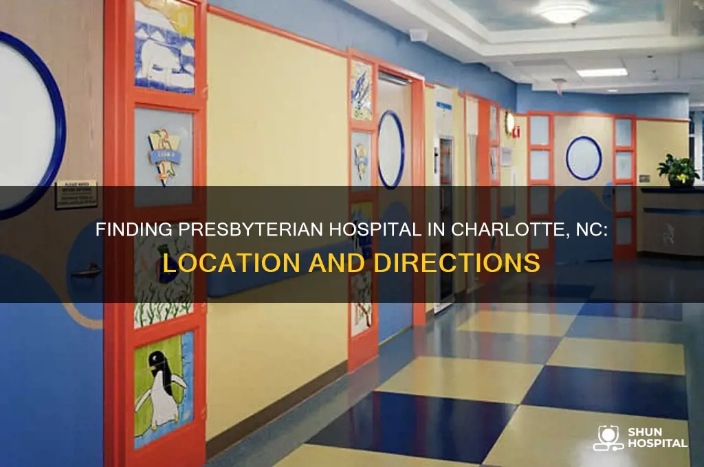 where is presbyterian hospital in charlotte nc