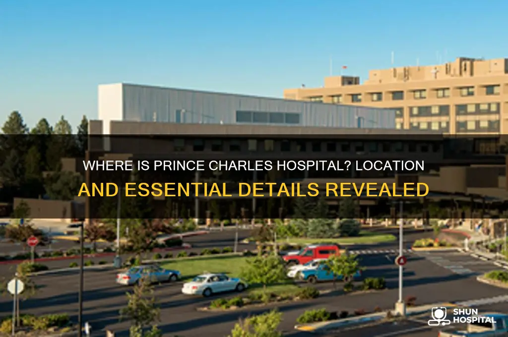 where is prince charles hospital
