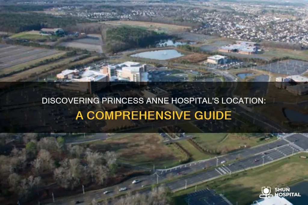 where is princess anne hospital