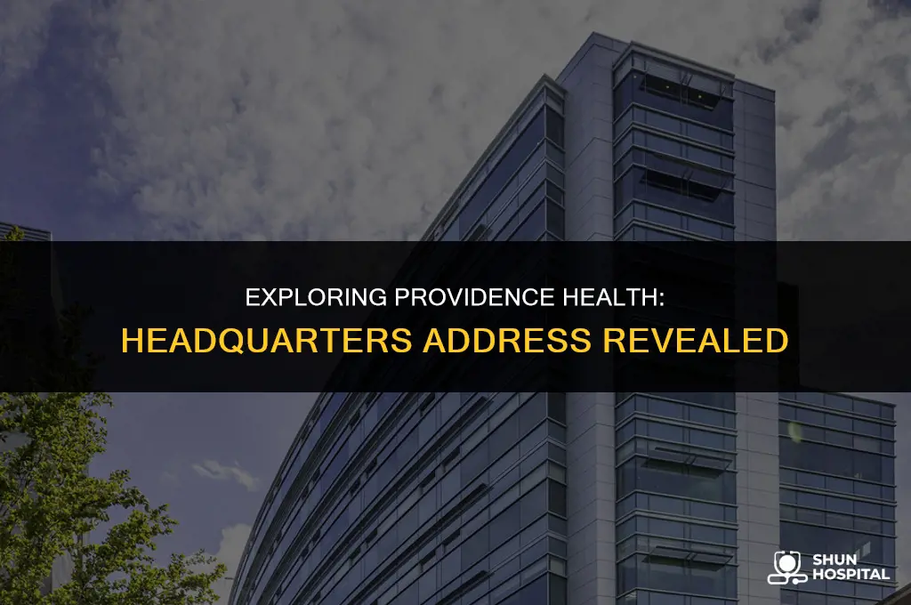 where is providence health headquarters address