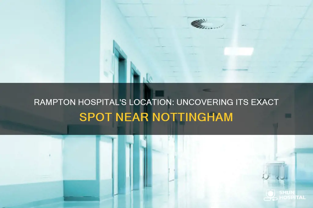 where is rampton hospital nottingham