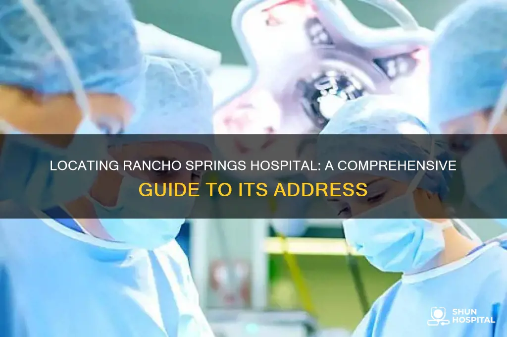 where is rancho spring hospital
