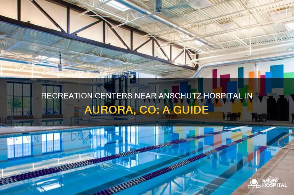 where is recreation center in aurora co near anschutz hospital