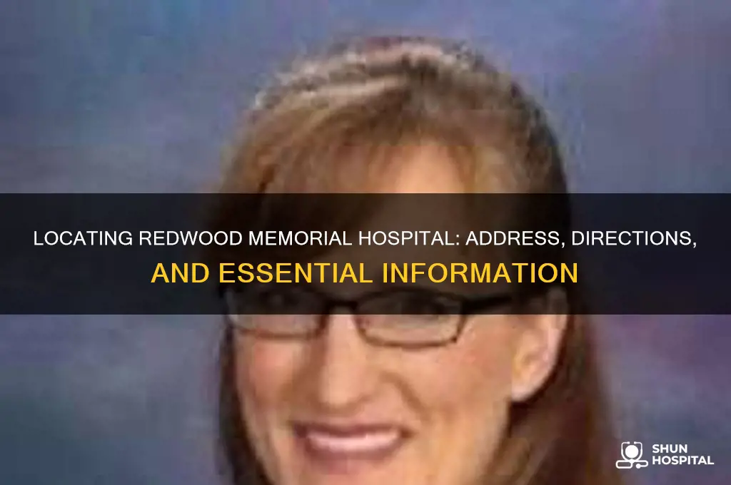 where is redwood memorial hospital