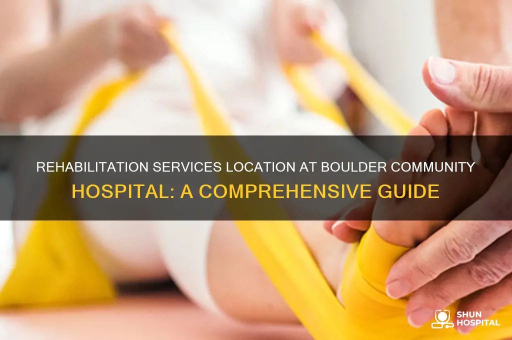 where is rehabilitation at boulder community hospital