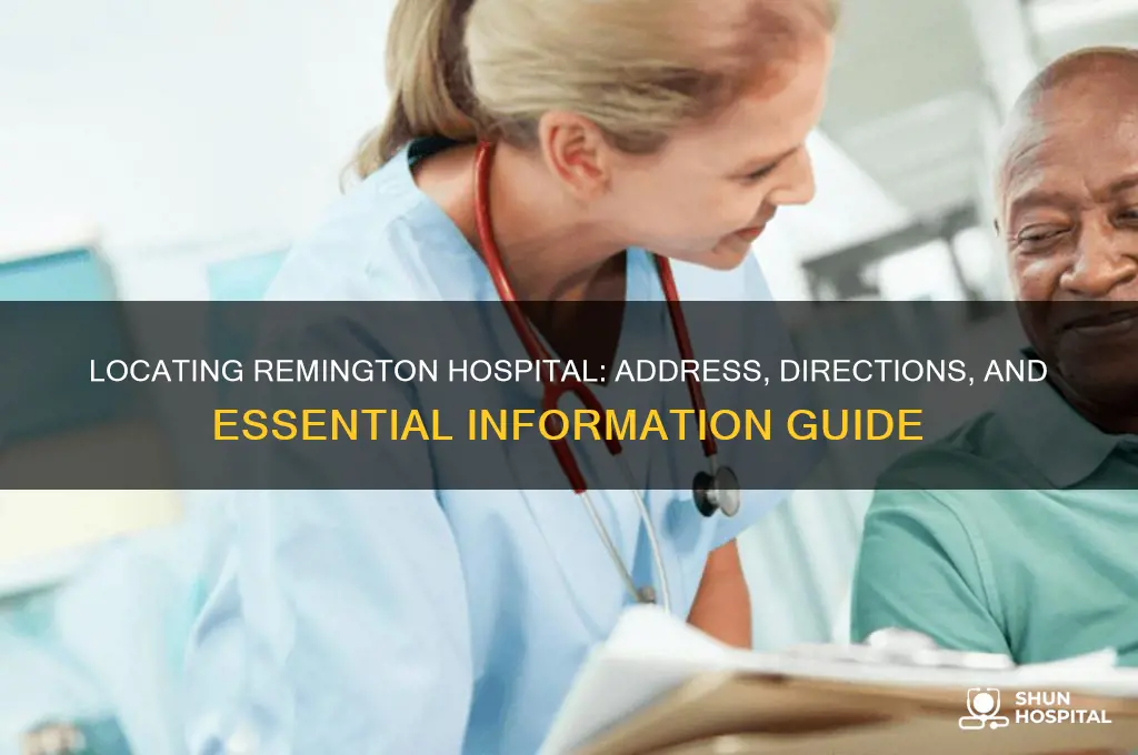 where is remington hospital