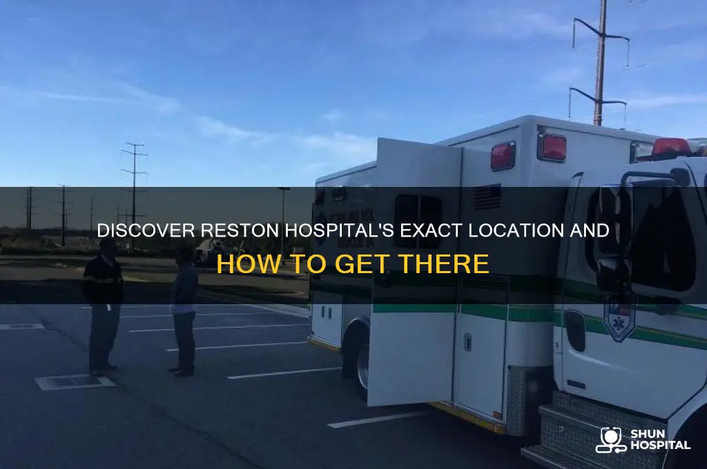 where is reston hospital
