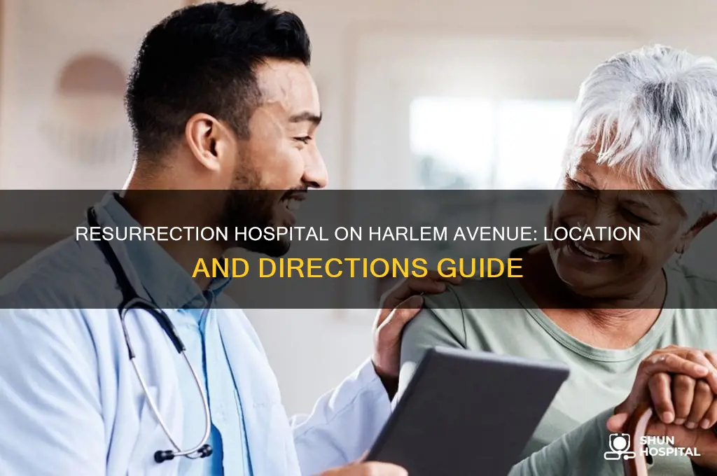 where is resurrection hospital on harlem avenue