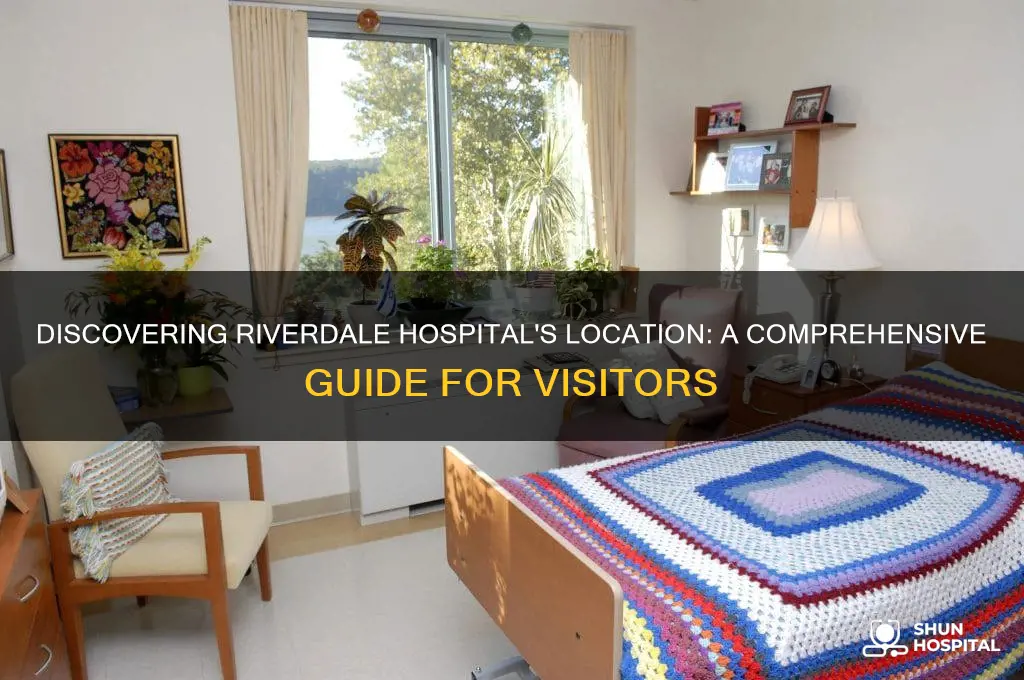 where is riverdale hospital
