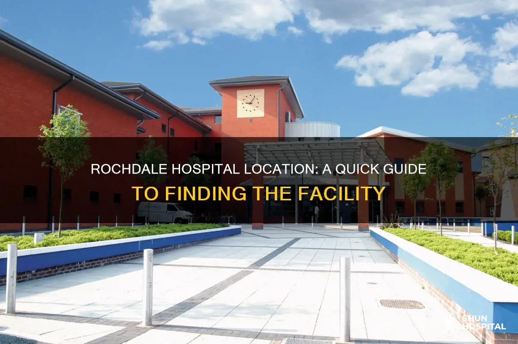 where is rochdale hospital