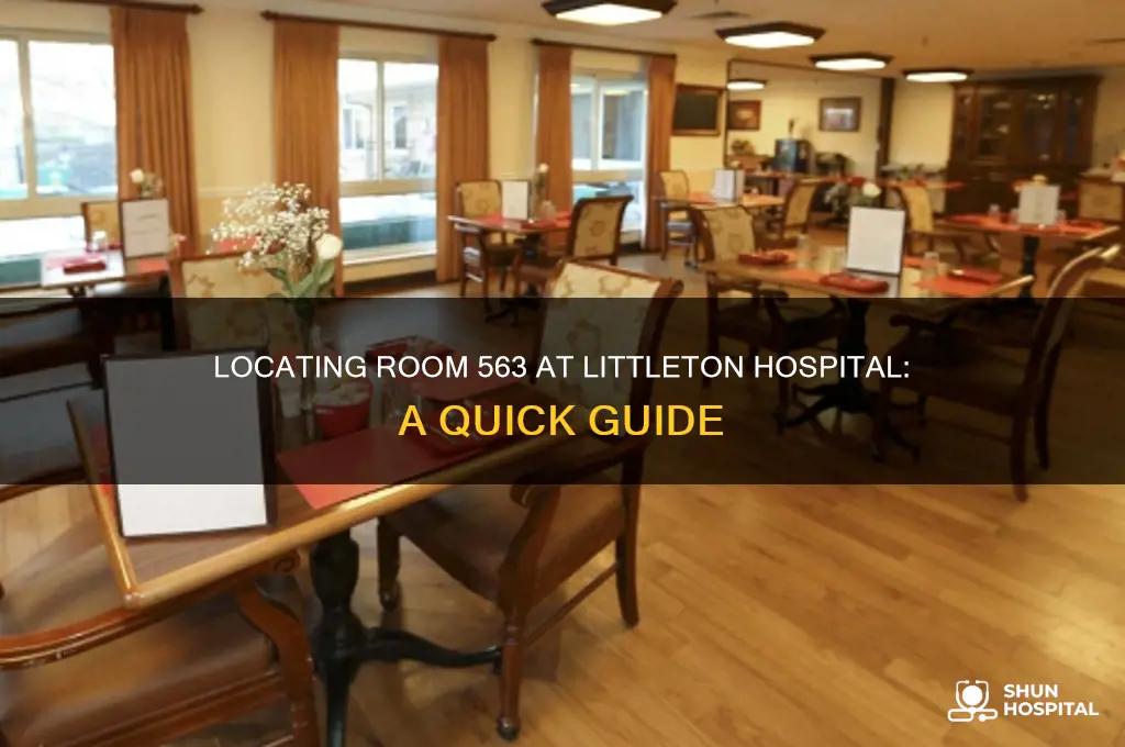 where is room 563 at littleton hospital