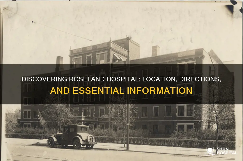 where is roseland hospital