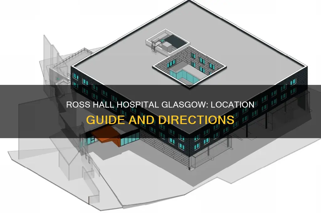 where is ross hall hospital in glasgow