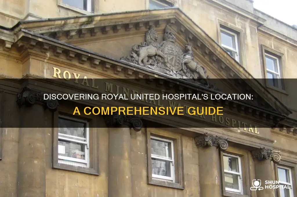 where is royal united hospital