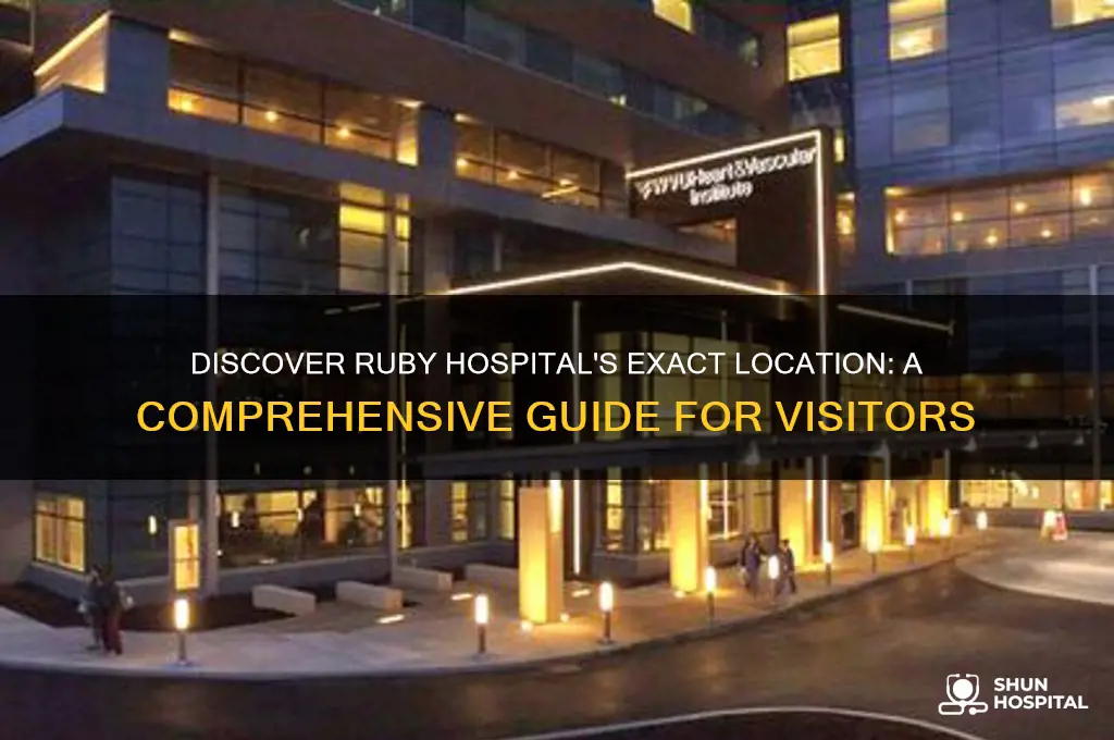 where is ruby hospital located