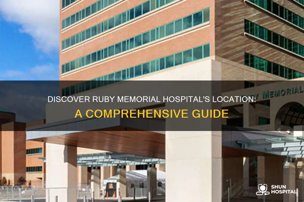 where is ruby memorial hospital