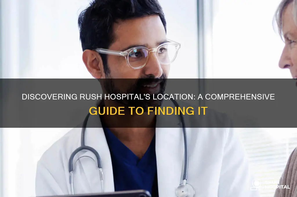 where is rush hospital