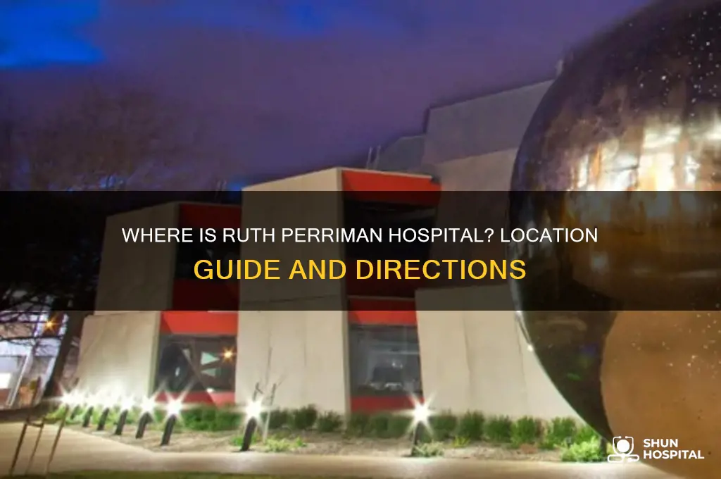 where is ruth perriman hospita