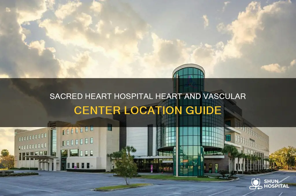where is sacred heart hospital heart and vascular located