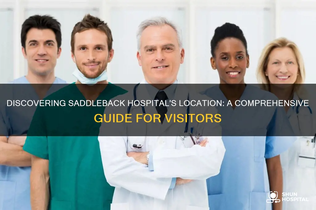 where is saddleback hospital