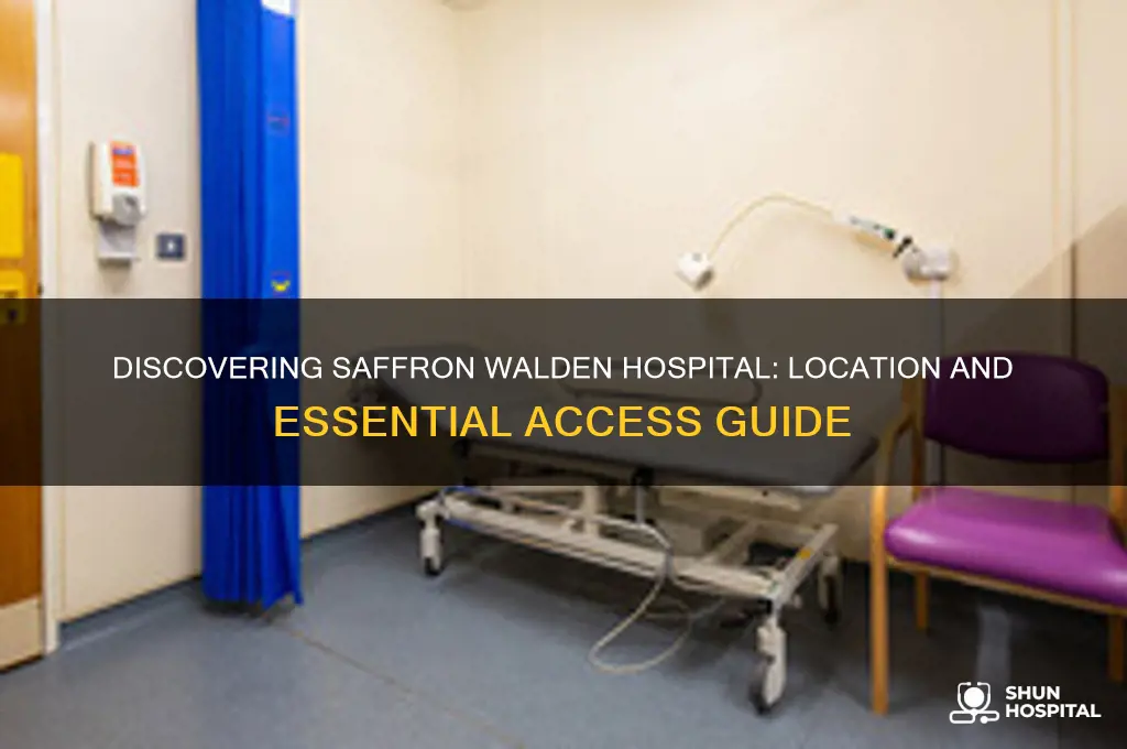 where is saffron walden hospital