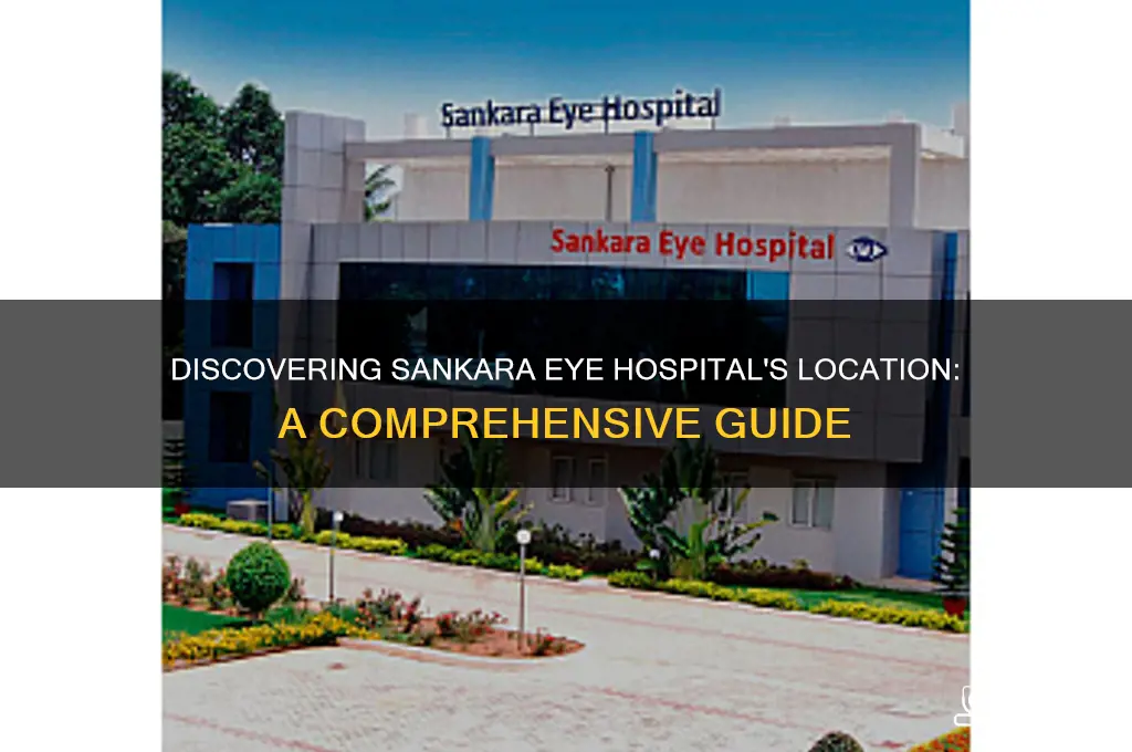 where is sankara eye hospital