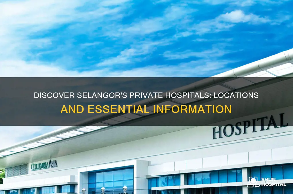 where is selangor private hospital