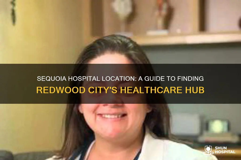 where is sequoia hospital