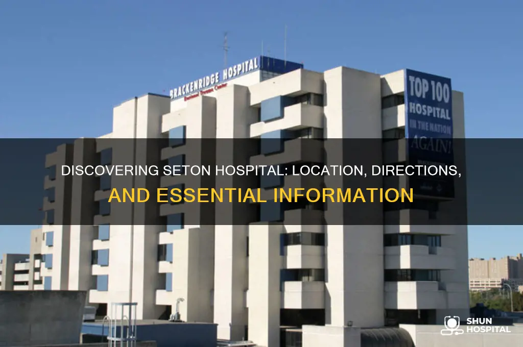 where is seton hospital