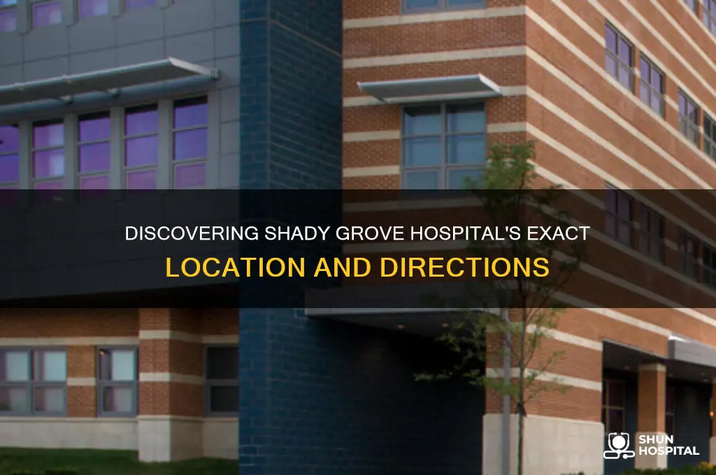 where is shady grove hospital