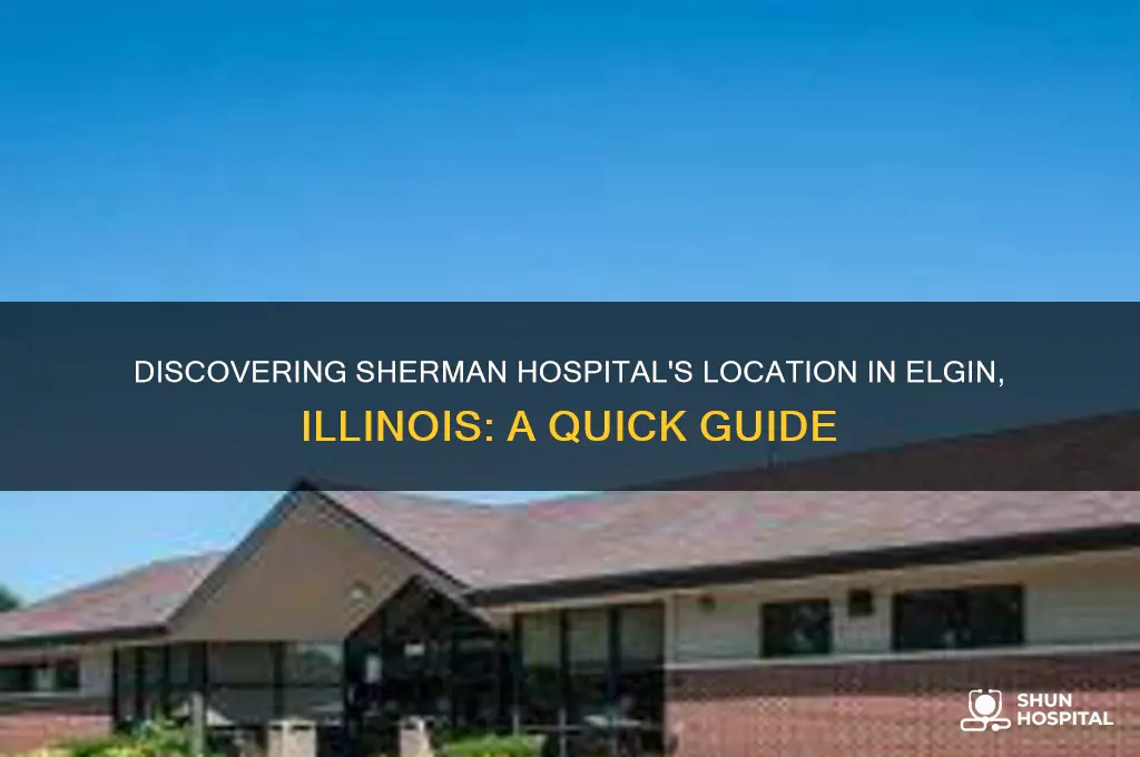 where is sherman hospital in elgin il