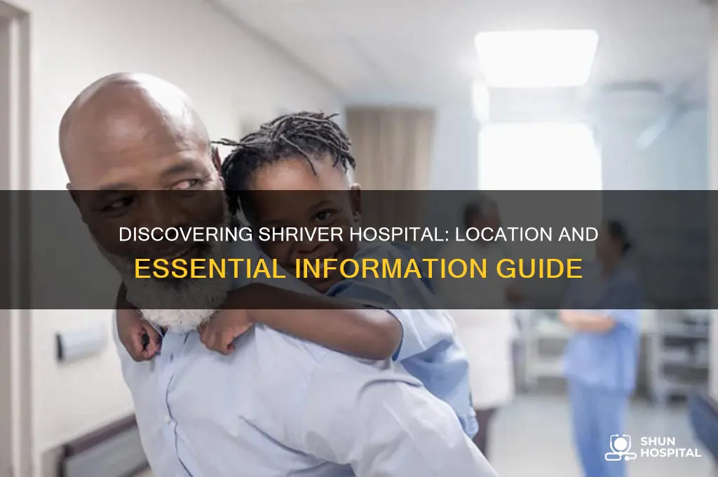 where is shriver hospital located