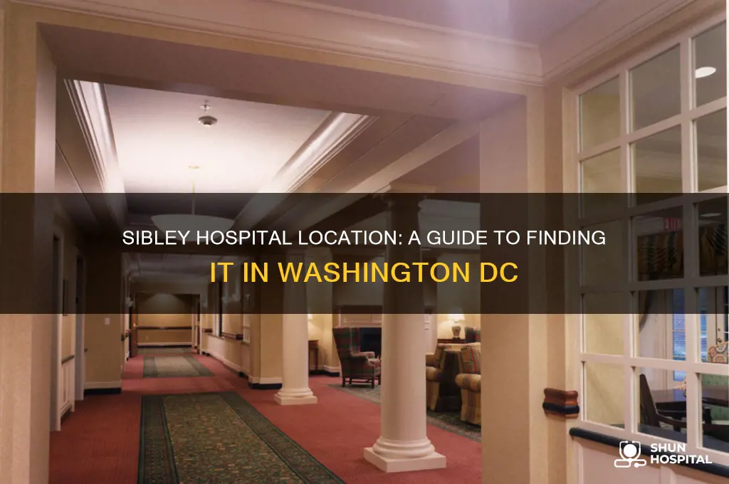 where is sibley hospital in washington dc