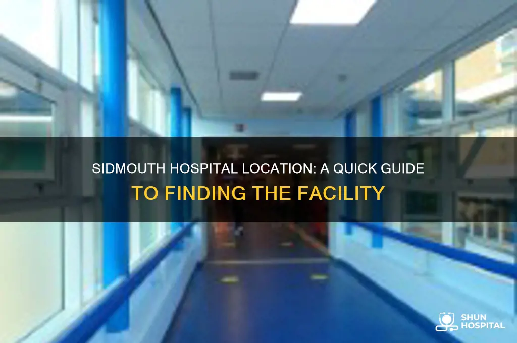 where is sidmouth hospital