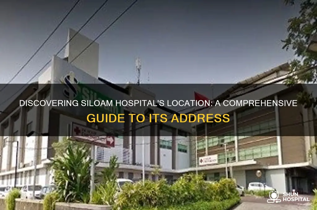 where is siloam hospital