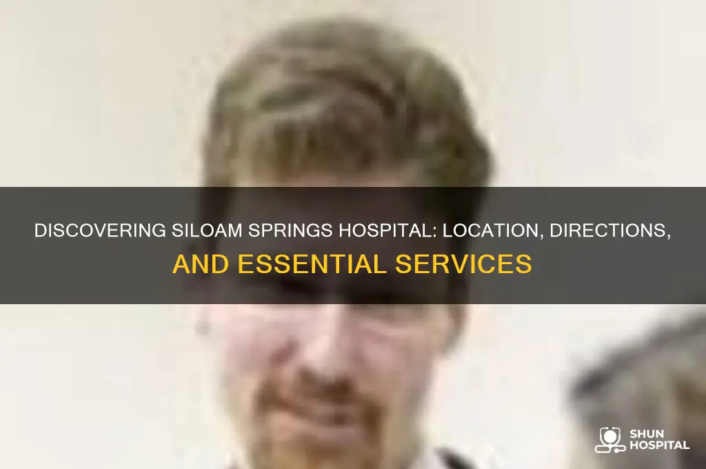 where is siloam springs hospital
